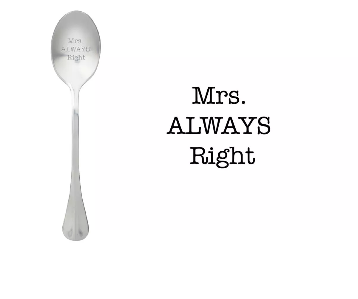 One Message Spoon 'Mrs Always Right'