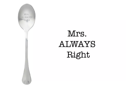 One Message Spoon 'Mrs Always Right'